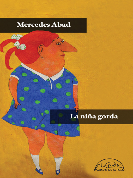 Title details for La niña gorda by Mercedes Abad Calvo - Available